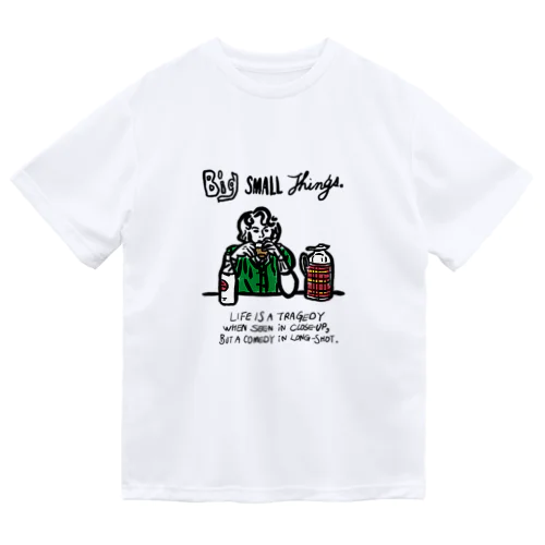 BIG little things ドライTシャツ