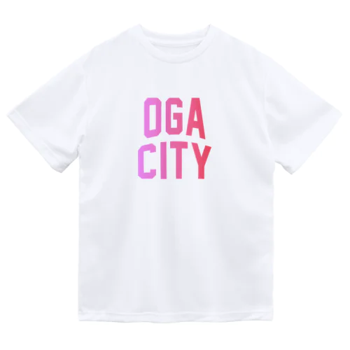 男鹿市 OGA CITY Dry T-Shirt