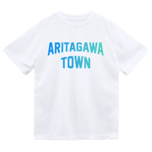 有田川町 ARITAGAWA TOWN Dry T-Shirt