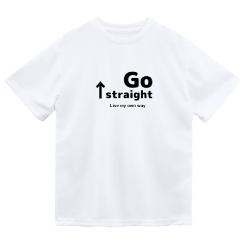 go straightグッズ Dry T-Shirt
