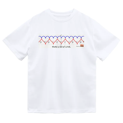 Math is full of LOVE. ドライTシャツ