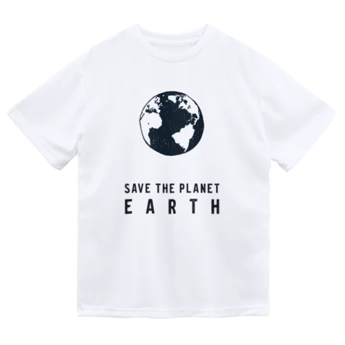 Save The Earth (地球を守ろう) Dry T-Shirt