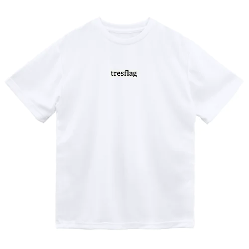 tresflagグッズ Dry T-Shirt