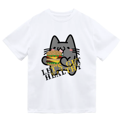LET'S GET HEALTHY -健康になろう- Dry T-Shirt