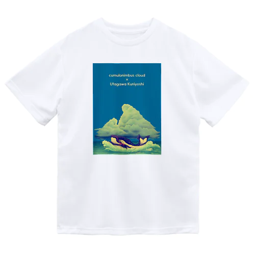 入道雲と歌川国芳の鯨（ちょっぴり派手バージョン） Dry T-Shirt