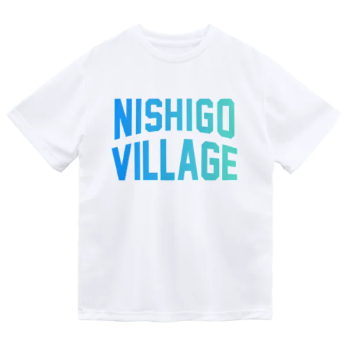 西郷村 NISHIGO VILLAGE Dry T-Shirt