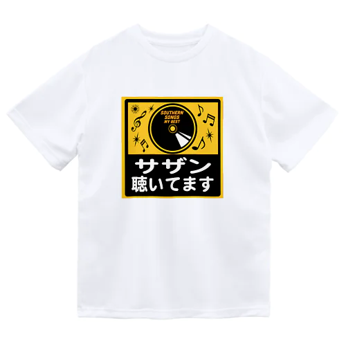 サザン聴いてます Dry T-Shirt