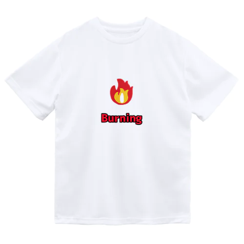 燃焼『Burning』 ドライTシャツ