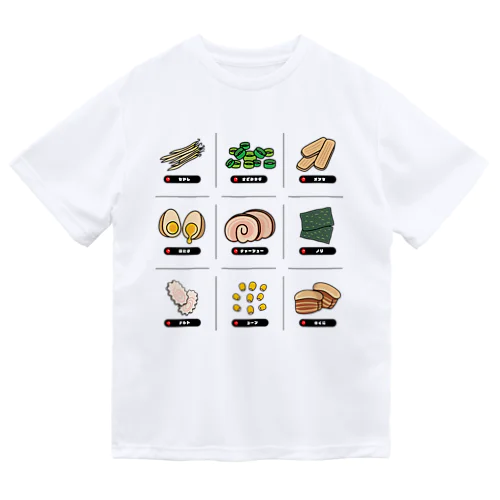 ラーメントッピング Dry T-Shirt