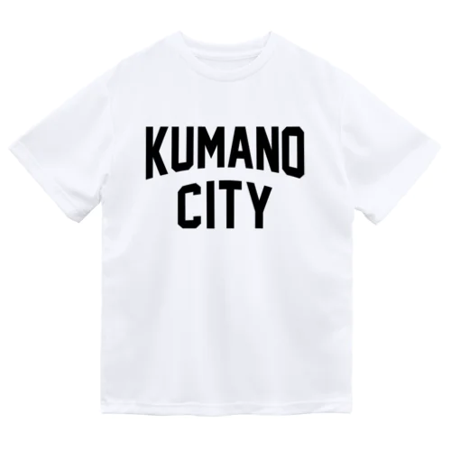 熊野市 KUMANO CITY Dry T-Shirt