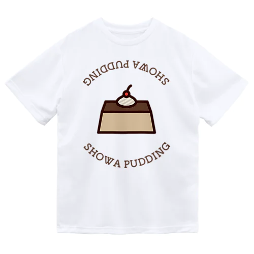 昭和プリン Dry T-Shirt