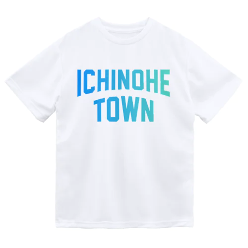 一戸町 ICHINOHE TOWN Dry T-Shirt