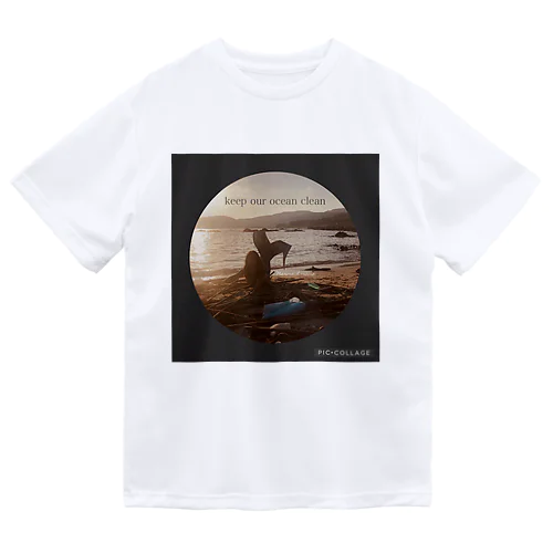 海を大切に　keep our ocean clean Dry T-Shirt