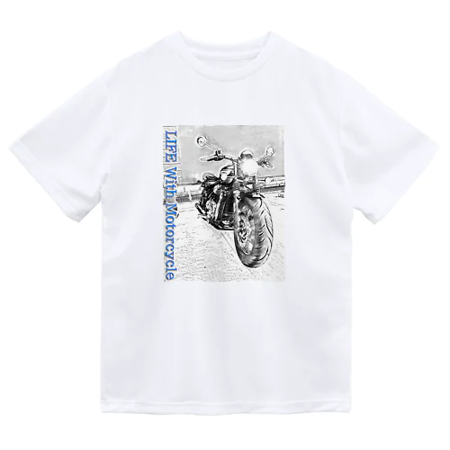 LIFE With Motorcycle05 ドライTシャツ