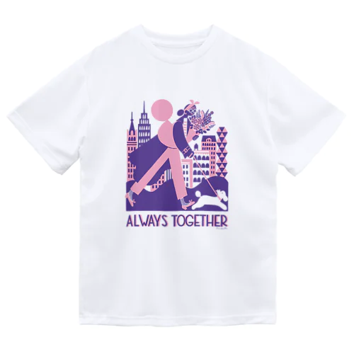 ALWAYS TOGETHER Dry T-Shirt