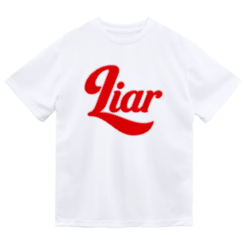 Liar Dry T-Shirt