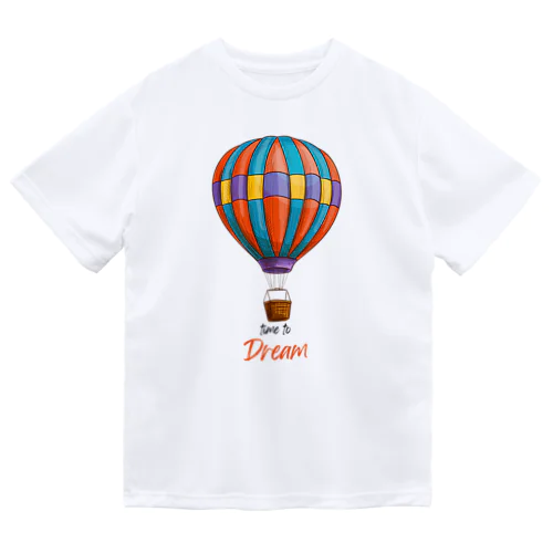 気球DREAM Dry T-Shirt