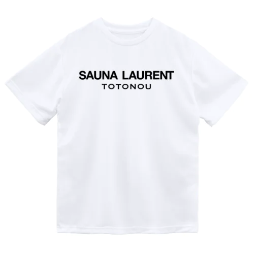 SAUNA LAURENT TOTONOU-サウナローラン ととのう-黒ロゴ ドライTシャツ