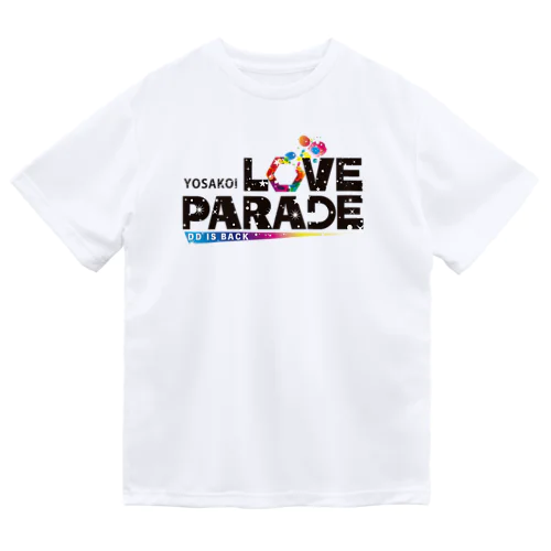 YOSAKOI LOVE PARADE !! Dry T-Shirt