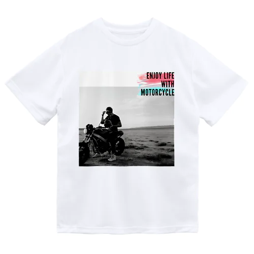 バイクライフを楽しむシリーズ Dry T-Shirt