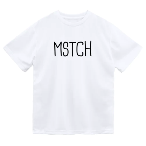 手書きMSTCH黒ロゴTシャツ Dry T-Shirt