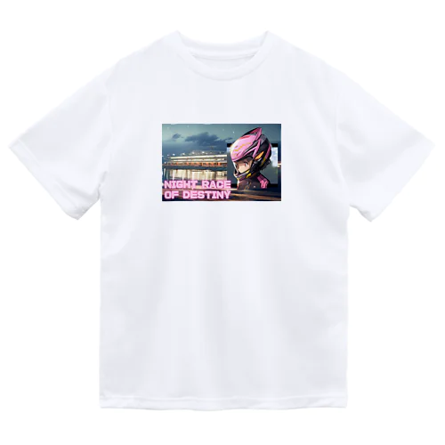 運命のナイターレース Dry T-Shirt