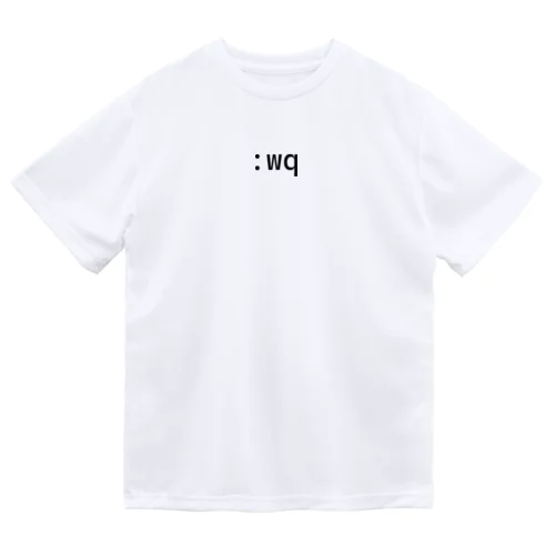 vim :wq 保存して終了 Dry T-Shirt