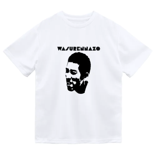 wasurennazo(忘れんなぞ) ドライTシャツ