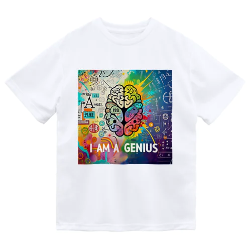 I am a genius ドライTシャツ