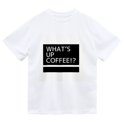 コーヒーはいかがですか？ Dry T-Shirt