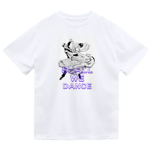 Shal We Dance（ブルー、白抜き） ドライTシャツ