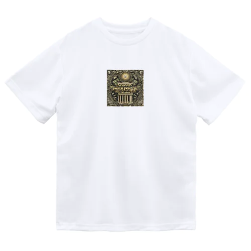 金と強欲 Dry T-Shirt