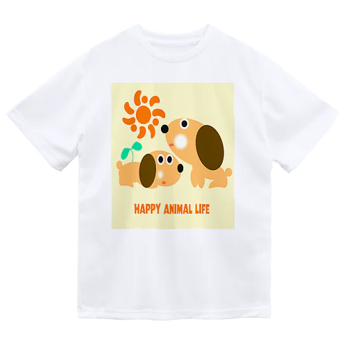 HAPPY ANIMAL LIFE  Dry T-Shirt