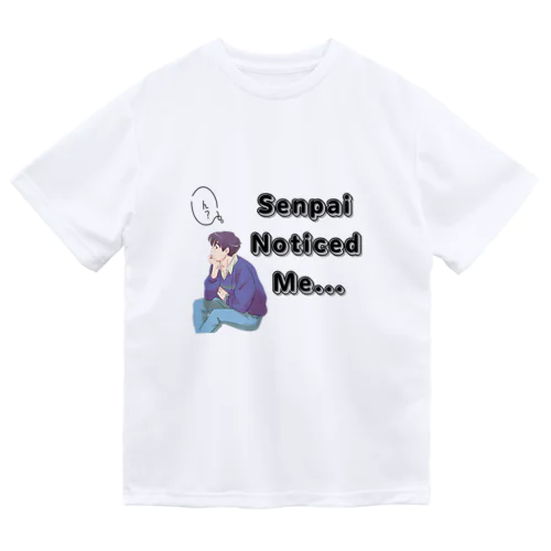 先輩　senpai noticed me vol.1 Dry T-Shirt