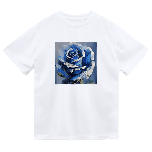 青いバラ Dry T-Shirt