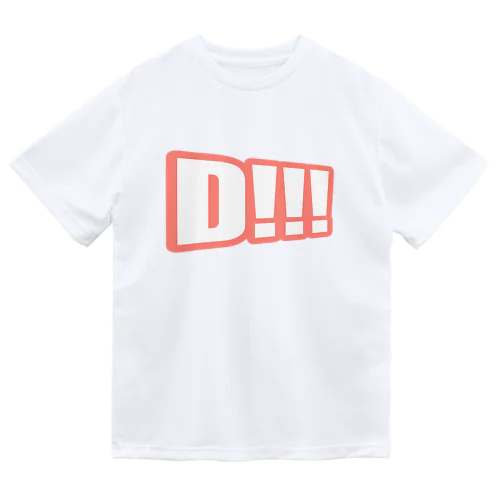 Ｄ！！！ Dry T-Shirt