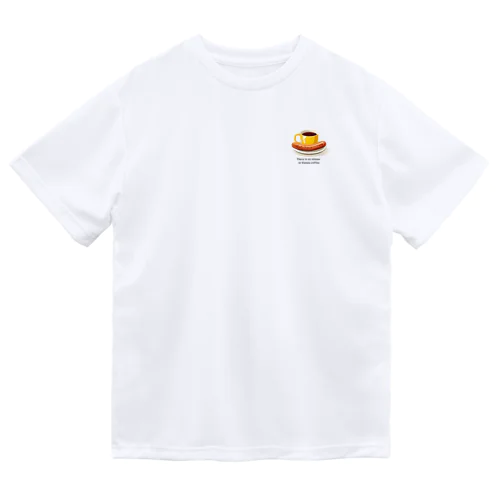 ウインナーコーヒーにウインナーは入っていません Dry T-Shirt