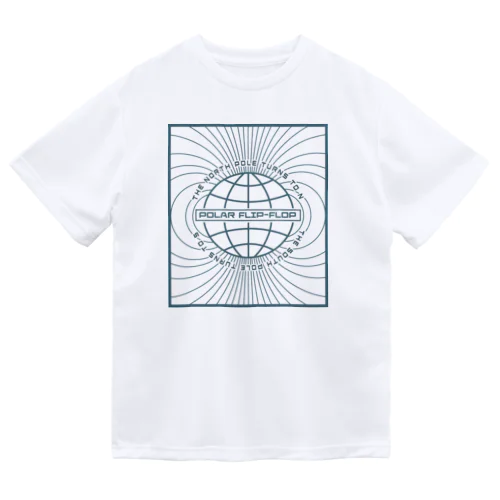 地磁気逆転 Dry T-Shirt