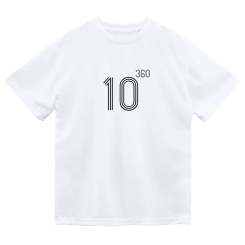 10の360乗 Dry T-Shirt