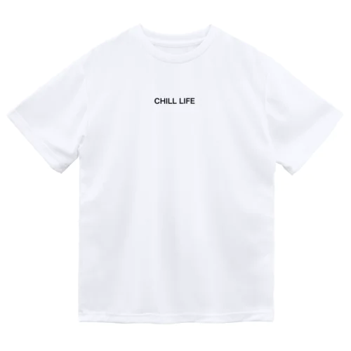 CHILL LIFE Dry T-Shirt