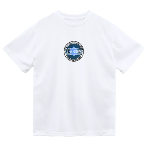 EVERY ENCOUNTER IS A STEP FORWARD Dry T-Shirt