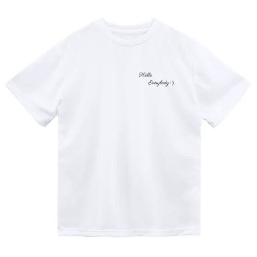 小文字ver "Hello Everybody" シリーズ Dry T-Shirt