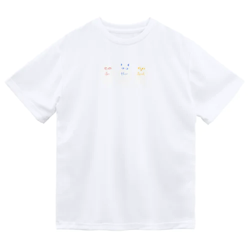 見たい子、聞きたい子、言いたい子 Dry T-Shirt