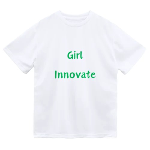 Girl Innovate-女性が革新的であることを指す言葉 ドライTシャツ