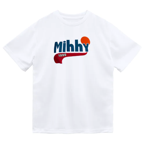MIHHY Dry T-Shirt