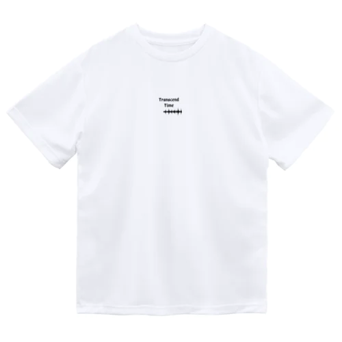 「時を超える」 Dry T-Shirt