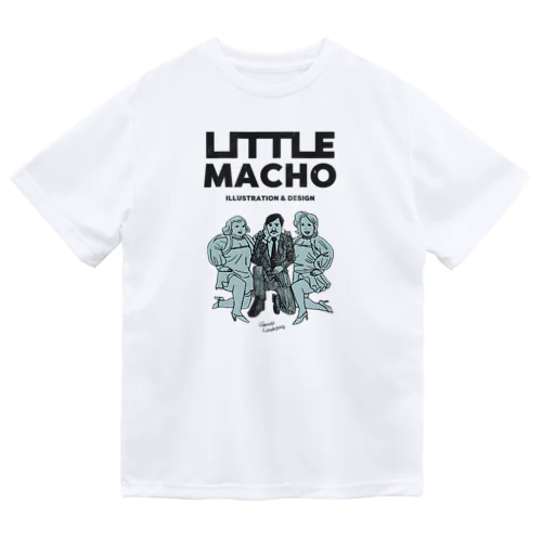 -LITTLE MACHO- ナイスガイ Dry T-Shirt