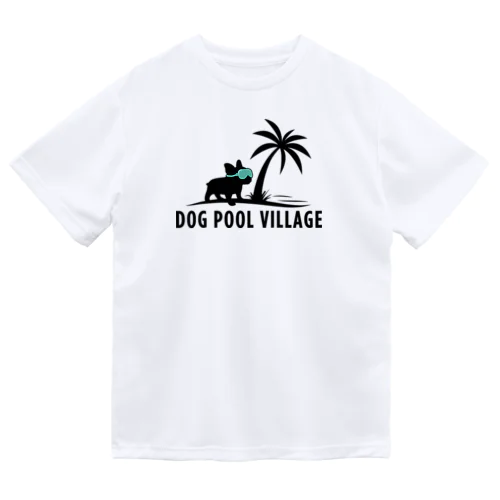 Dogpoolvillage ドライTシャツ