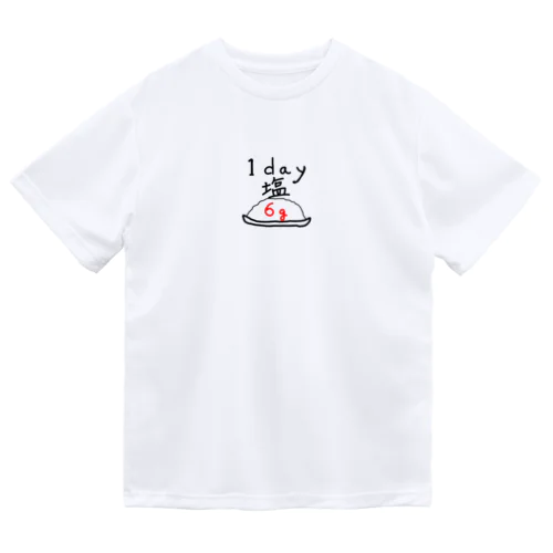 一日　塩　6g Dry T-Shirt