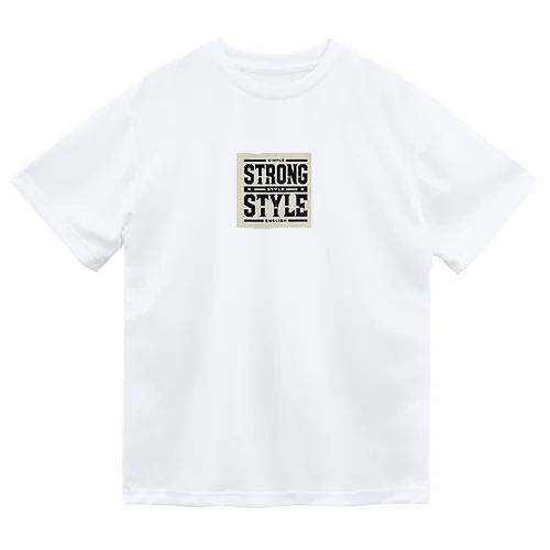 ストロング　スタイル Dry T-Shirt